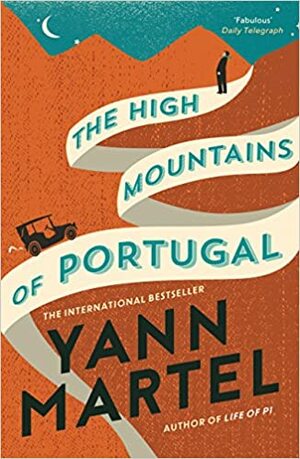 The High Mountains of Portugal by Yann Martel