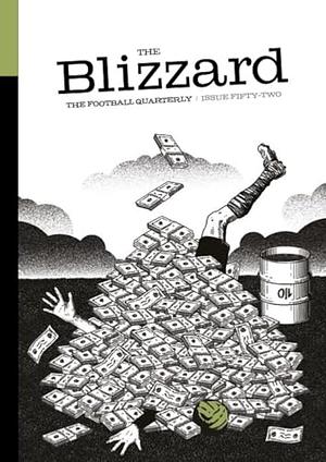 The Blizzard - The Football Quarterly: Issue 52 by Jonathan Wilson