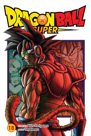 Dragon Ball Super, Vol. 18: Bardock, Father of Goku by Akira Toriyama, Toyotarou