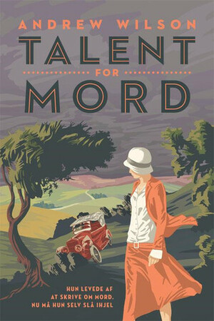 Talent for mord by Andrew Wilson