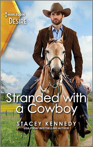 Stranded with a Cowboy by Stacey Kennedy, Stacey Kennedy