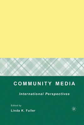 Community Media: International Perspectives by Linda K. Fuller