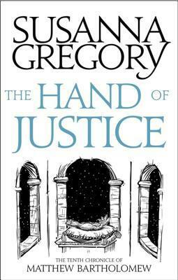 The Hand Of Justice by Susanna Gregory