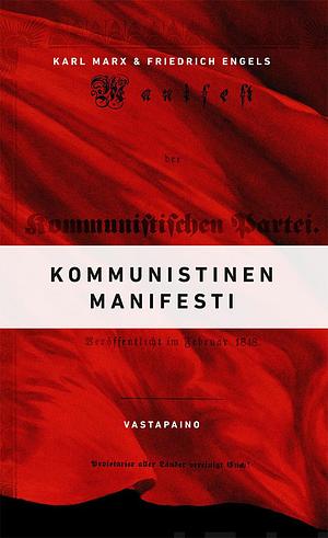 Kommunistinen manifesti by Karl Marx, Friedrich Engels