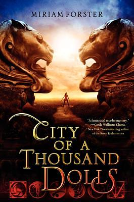 City of a Thousand Dolls by Miriam Forster