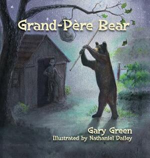 Grand-Pere Bear by Gary Green