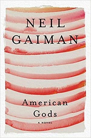 American Gods by Neil Gaiman