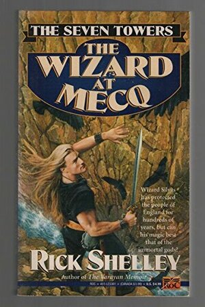 The Wizard at Mecq by Rick Shelley