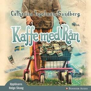 Kaffe med rån by Rod Bradbury, Catharina Ingelman-Sundberg