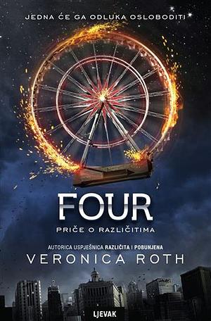 Four : priče o različitima by Veronica Roth