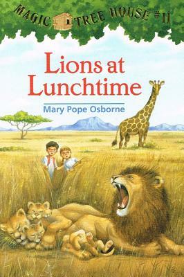 Lions at Lunchtime by Mary Pope Osborne