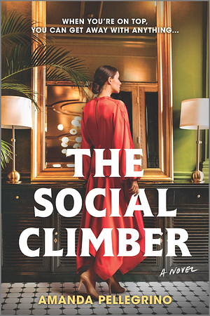 The Social Climber by Amanda Pellegrino