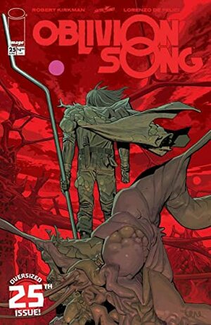 Oblivion Song By Kirkman & De Felici #25 by Lorenzo De Felici, Annalisa Leoni, Robert Kirkman