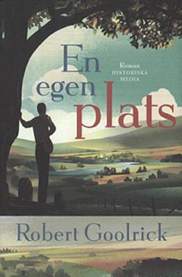 En egen plats by Robert Goolrick