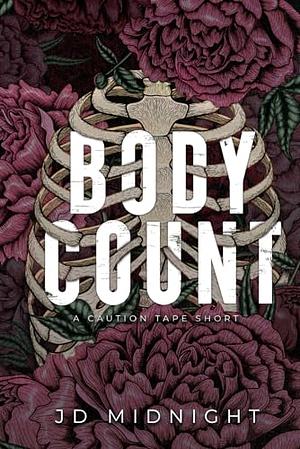 Body Count: A Caution Tape Short  by J.D. Midnight