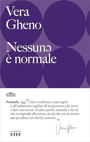 Nessun* è normale by Vera Gheno