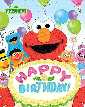 Happy Birthday!: Celebrate Your Special Day with this Sesame Street Birthday Party Guest Book by Ernie Kwiat, Ernie Kwiat