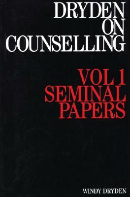 Dryden on Counselling; V. 1: Seminal Papers. Imaginary Languages and Their by Windy Dryden