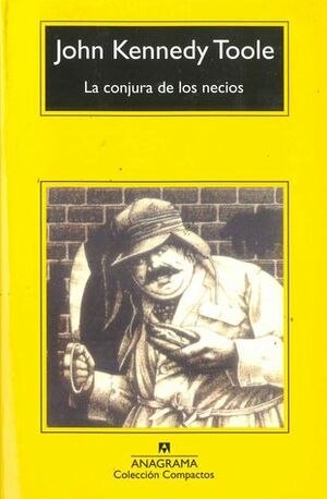 La conjura de los necios by John Kennedy Toole, Ángela Pérez, José Manuel Álvarez Flórez