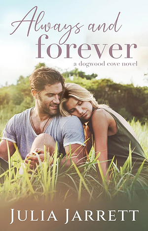 Always and Forever by Julia Jarrett