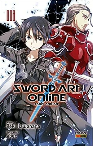 Sword Art Online, Vol. 8: Early And Late by Reki Kawahara
