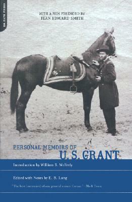 Personal Memoirs of U.S. Grant by E. B. Long