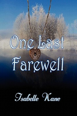 One Last Farewell by Isabelle Kane