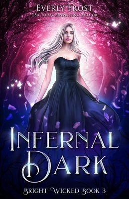 Infernal Dark by Everly Frost