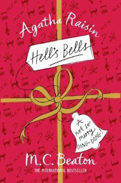 Agatha Raisin: Hell's Bells by M.C. Beaton