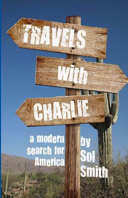 Travels With Charlie by Sol Smith