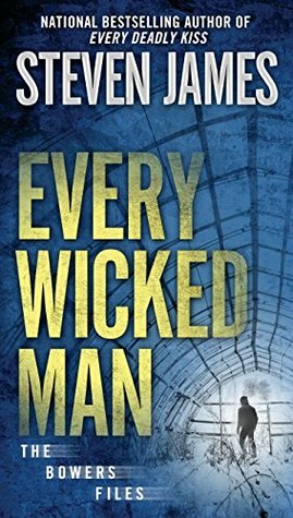 Every Wicked Man by Steven James