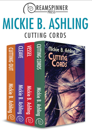 Cutting Cords Bundle by Mickie B. Ashling