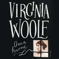 Oma huone by Virginia Woolf