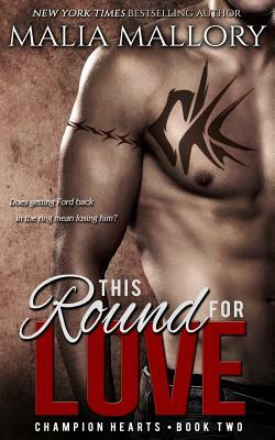 This Round for Love: (MMA Sports Romance) by Malia Mallory