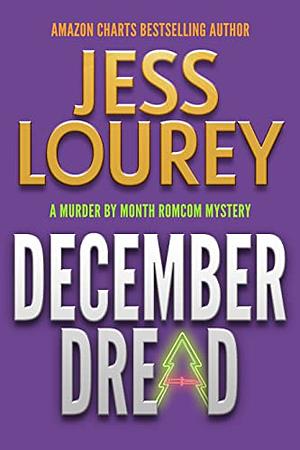 December Dread by Jess Lourey, J.H. Lourey, Jessica Lourey