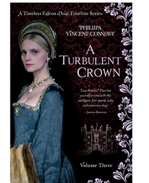 A Turbulent Crown  by Phillipa Vincent-Connolly