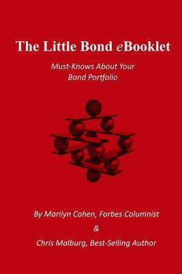 The Little Bond eBooklet: Must-knows about your bond portfolio by Marilyn Cohen, Chris Malburg