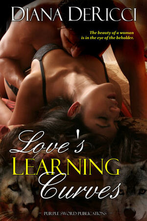 Love's Learning Curves by Diana DeRicci