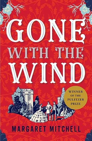 Gone With the Wind by Margaret Mitchell