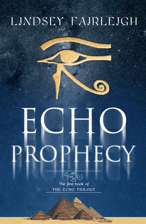 Echo Prophecy by Lindsey Sparks