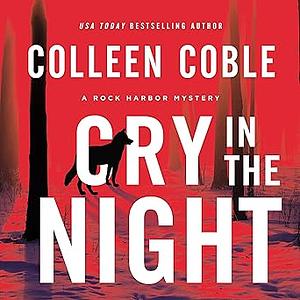 Cry in the Night by Colleen Coble