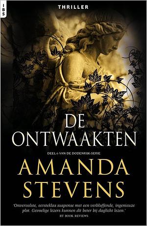 De ontwaakten by Amanda Stevens