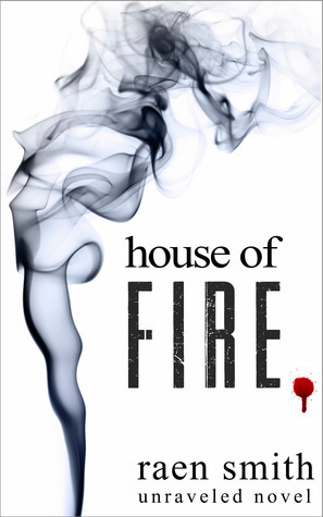 House of Fire by Raen Smith