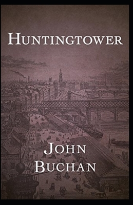 Huntingtower Illustrated by John Buchan