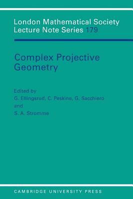 Complex Projective Geometry: Selected Papers by 