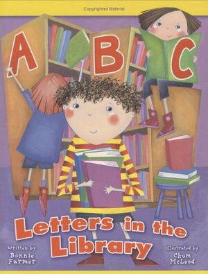 ABC: Letters in the Library by Bonnie Farmer