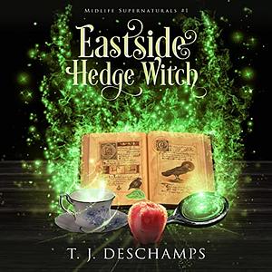 Eastside Hedge Witch by T.J. Deschamps