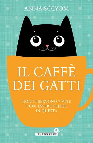 Il caffè dei gatti by Anna Sólyom