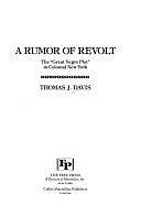 A Rumor of Revolt: The "Great Negro Plot" in Colonial New York by Thomas J. Davis, Thomas Joseph Davis