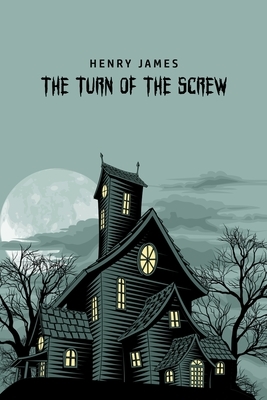 The Turn of the Screw by Henry James